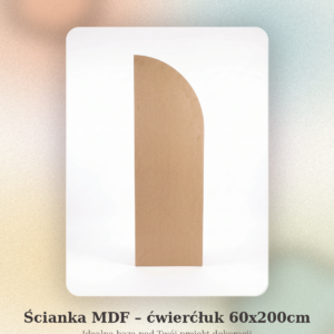 Ścianka MDF surowa – ćwierćłuk 60x200cm, 18mm